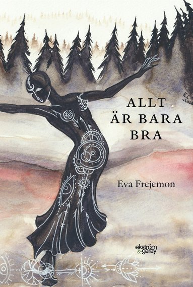 Eva Frejemon Allt är bara bra