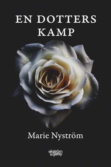 Marie Nyström En dotters kamp