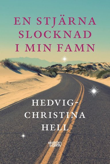 Hedvig-Christina Hell En stjärna slocknad i min famn