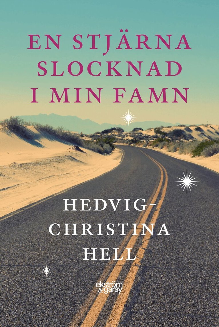 Hedvig-Christina Hell - En stjärna slocknad i min famn, Häftad