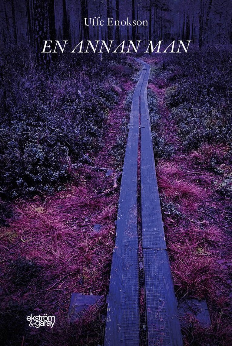 Uffe Enokson - En annan man, Inbunden