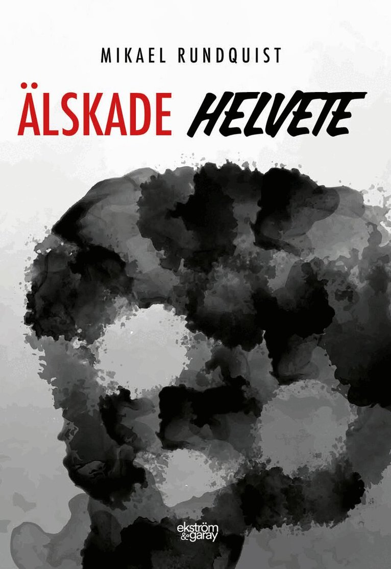 Mikael Rundquist - Älskade helvete, Häftad