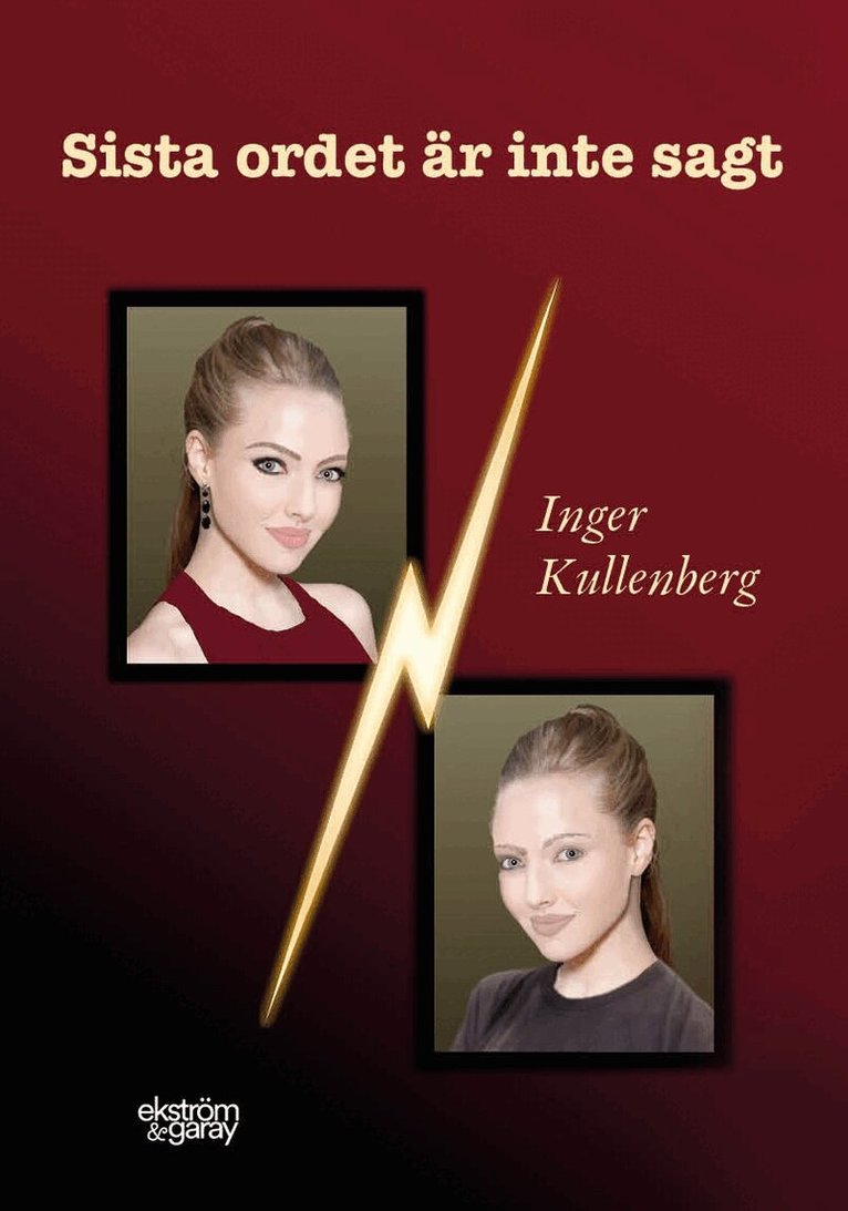 Inger Kullenberg - Sista ordet är inte sagt, Häftad