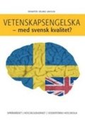 Vetenskapsengelska : med svensk kvalitet?