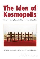 The Idea of Kosmopolis : History and politics of world citizenship