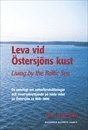 Sven Lilja Leva vid Östersjöns kust