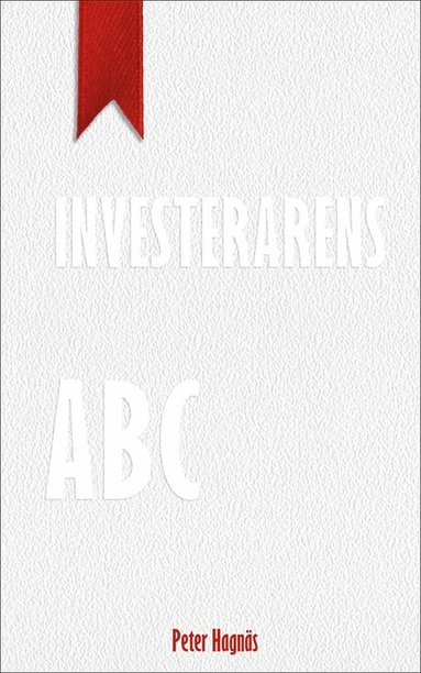 Peter Hagnäs Investerarens ABC