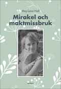 Mirakel och maktmissbruk