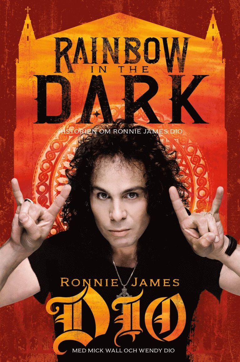 Mick Wall, Ronnie James Dio, Wendy Dio - Rainbow in the dark: Historien om Ronnie James Dio, E-bok