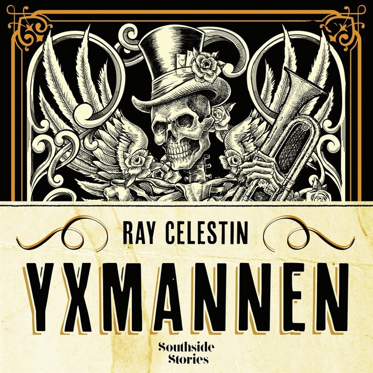 Ray Celestin - Yxmannen, Ljudbok