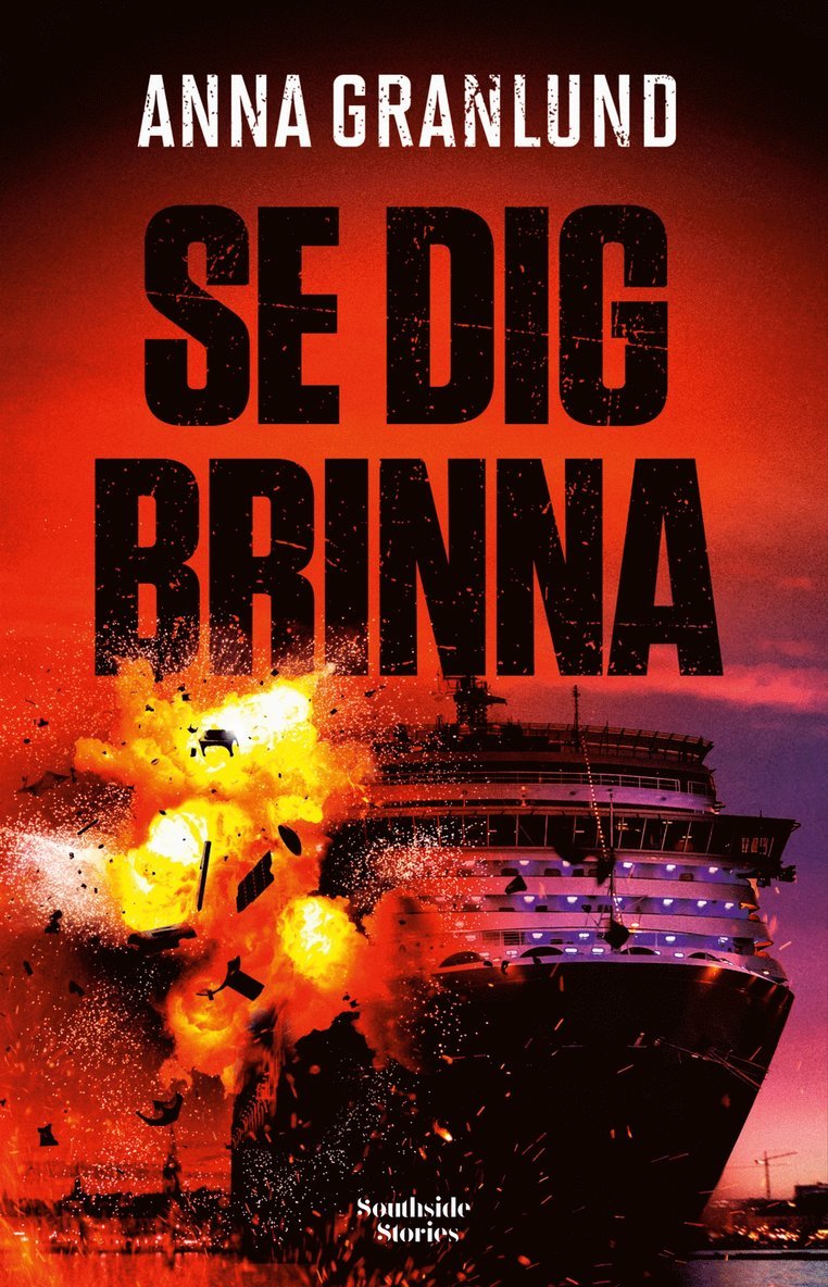 Anna Granlund - Se dig brinna, E-bok