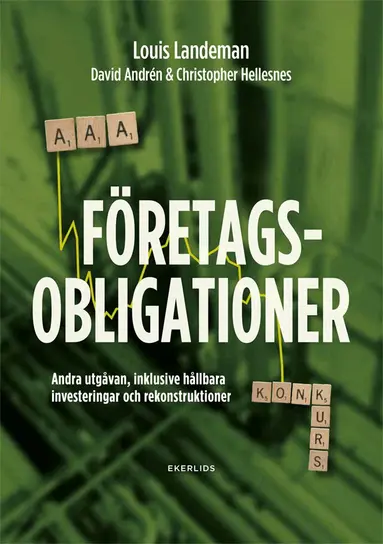 Louis Landeman, David Andrén, Christopher Hellesnes - Företagsobligationer : andra upplagan, inklusive hållbara investeringar och rekonstruktioner, Häftad