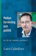 Mellan forskning och politik - 50 r av samhllsdebatt