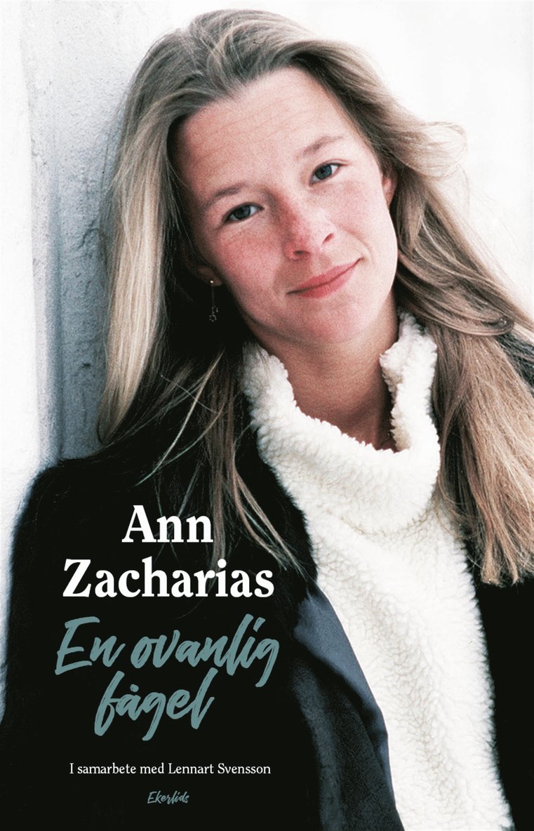 Lennart Svensson, Ann Zacharias - En ovanlig fågel - berättelser ur mitt liv, E-bok