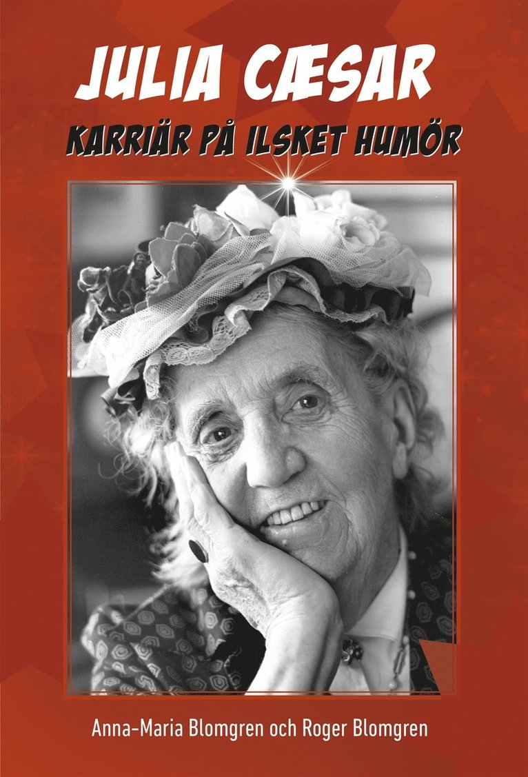 Anna-Maria Blomgren, Roger Blomgren - Julia Caesar - karriär på ilsket humör, E-bok
