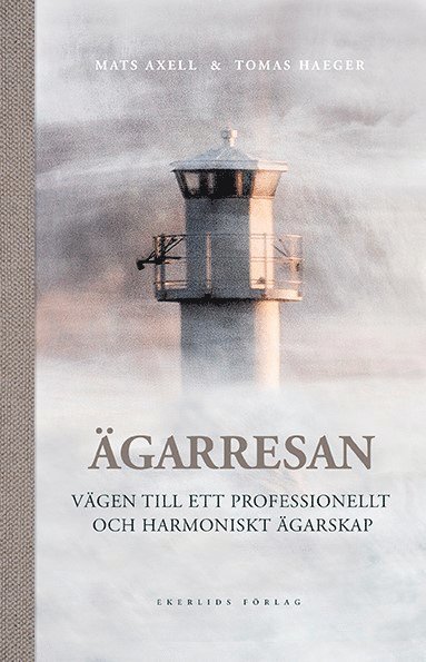 Ägarresan : vägen till ett professionellt och harmoniskt ägarskap