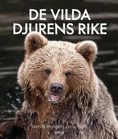 Sven Zetterlund, Ingegerd Zetterlund - De vilda djurens rike, Inbunden