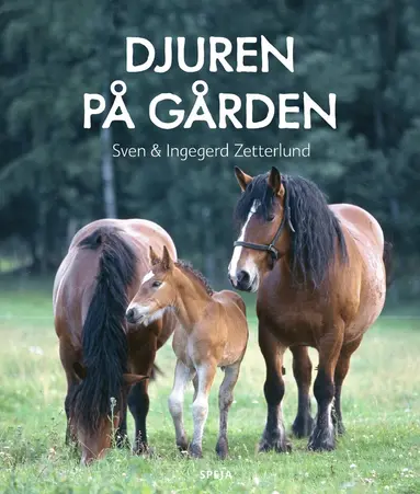 Sven Zetterlund, Ingegerd Zetterlund - Djuren på gården, Inbunden