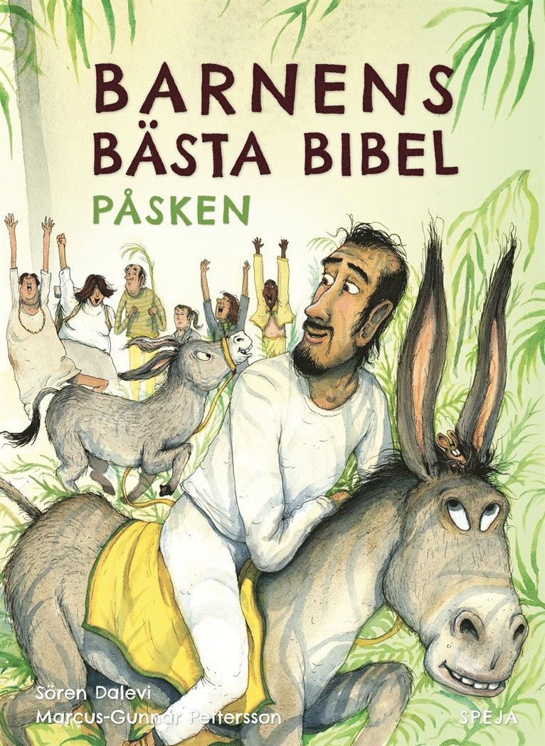 Sören Dalevi - Barnens Bästa Bibel : Påsken, Ljudbok