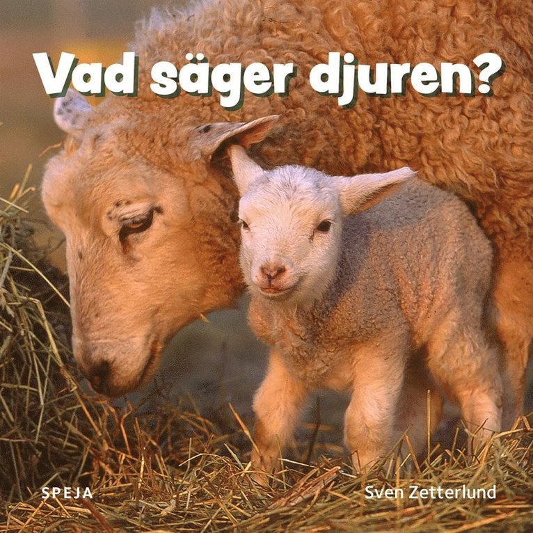 Sven Zetterlund - Vad säger djuren?, E-bok