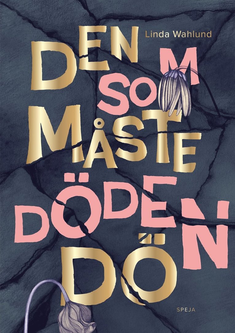 Linda Wahlund - Den som måste döden dö, E-bok