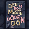 Den som mste dden d