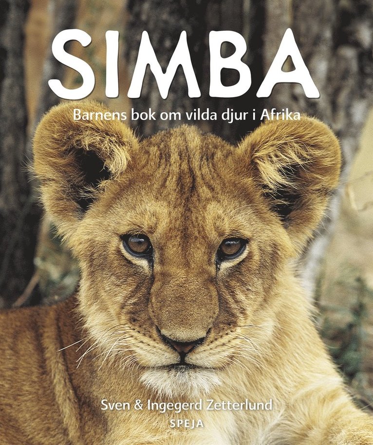 Sven Zetterlund, Ingegerd Zetterlund - Simba : Barnens bok om vilda djur i Afrika, E-bok