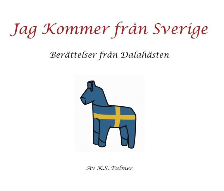 K.S. Palmer - Jag kommer från Sverige, Pocket