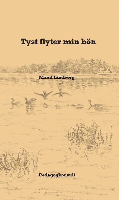 Maud Lindberg Tyst flyter min bön