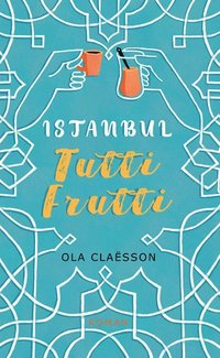 Istanbul tutti frutti
