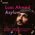 Asylum: A refugee's paradoxical journey from Sharia Yemen to Rainbow Sweden...
