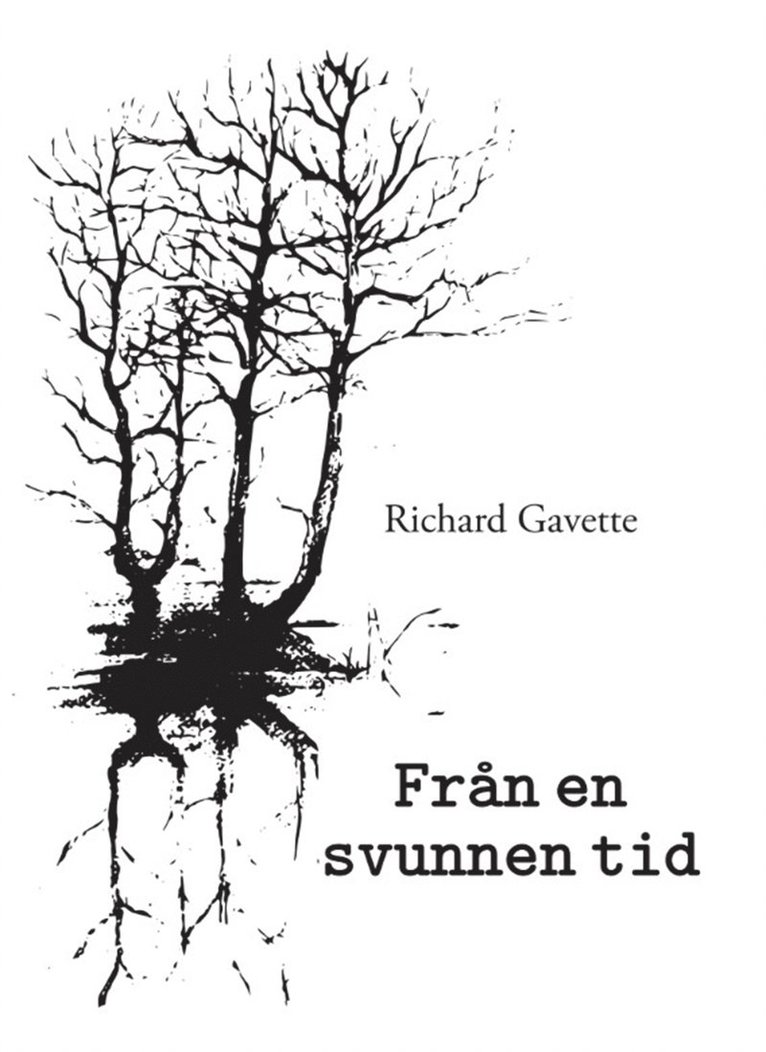 Richard Gavette - Från en svunnen tid, E-bok