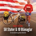 50 Stater & 10 Blånaglar - En maratonresa genom Amerika