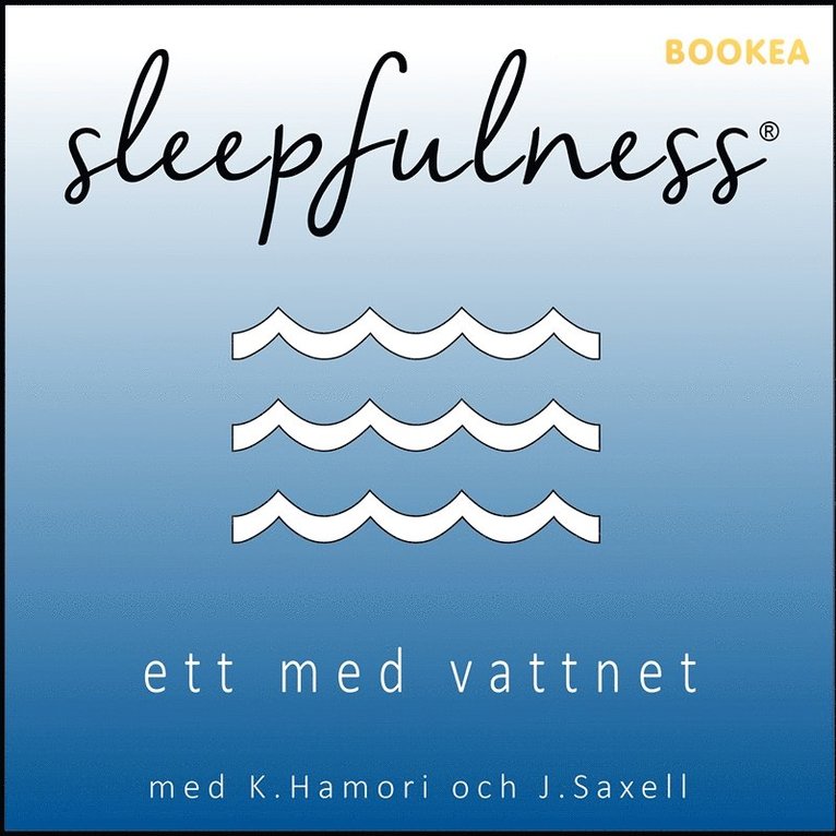 Katrine Hamori, Jennifer Saxell - Ett med vattnet - guidad avslappning, Ljudbok