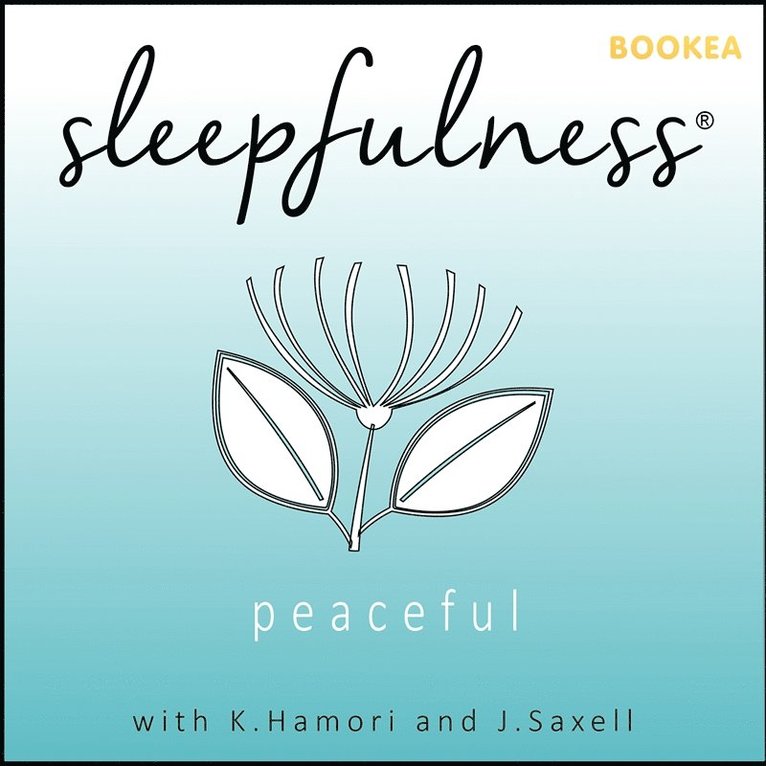 Katrine Hamori, Jennifer Saxell - Peaceful - guided relaxation, Ljudbok