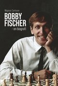 Bobby Fischer - en biografi