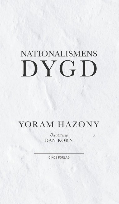 Yoram Hazony Nationalismens dygd