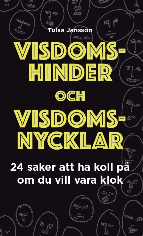 Tulsa Jansson - Visdomshinder och visdomsnycklar : 24 saker att ha koll på om du vill vara klok, Häftad