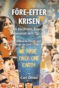 Fre-efter krisen : om ekologin, energin, ekonomin och du sjlv