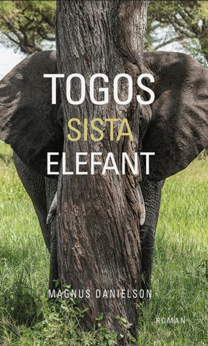 Magnus Danielson - Togos sista elefant, Häftad