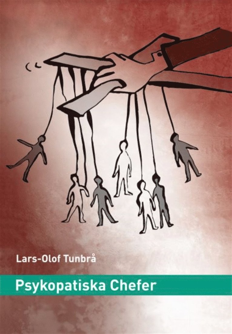 Lars-Olof Tunbrå - Psykopatiska chefer, E-bok