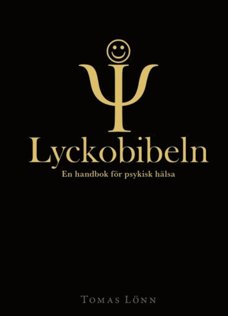Tomas Lönn - Lyckobibeln : en handbok för psykisk hälsa, E-bok
