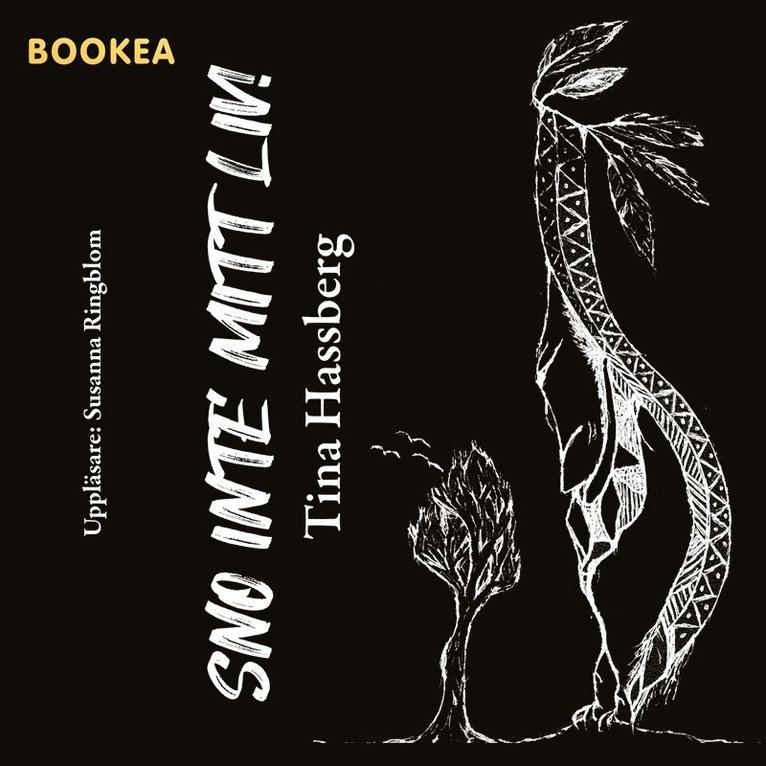 Tina Hassberg - Sno inte mitt liv!, Ljudbok