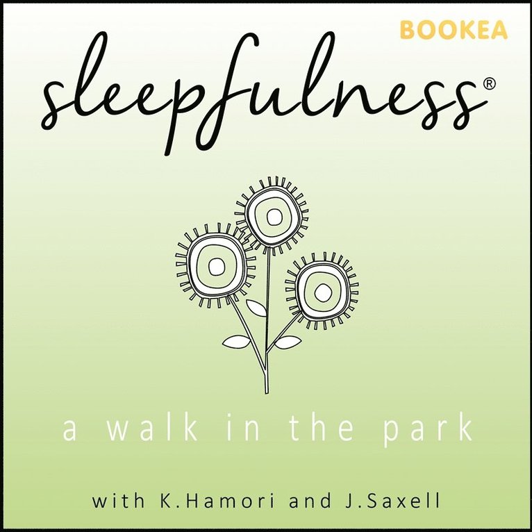 Katrine Hamori, Jennifer Saxell - A walk in the park - guided relaxation, Ljudbok