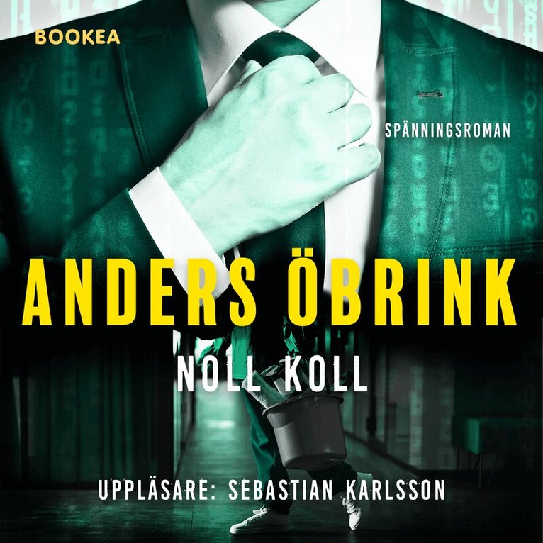 Anders Öbrink - Noll koll, Ljudbok. Tillgänglighet: Lägg i varukorg