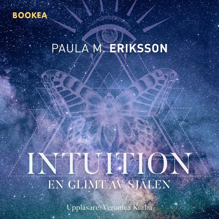 Paula M. Eriksson - Intuition - en glimt av själen, Ljudbok