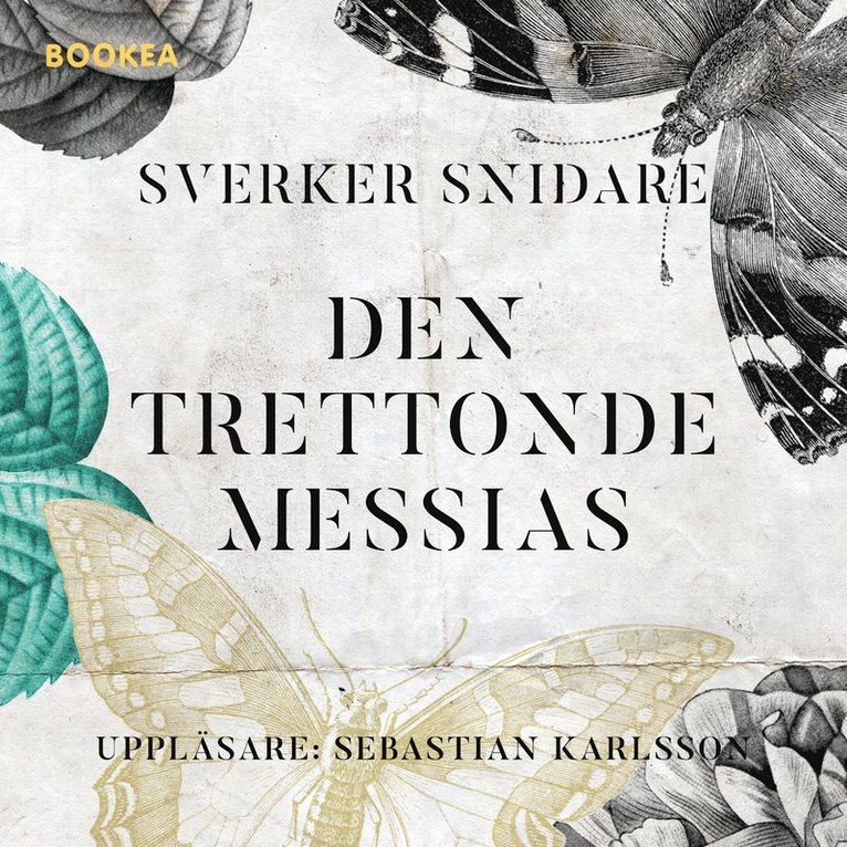 Sverker Snidare - Den trettonde Messias, Ljudbok