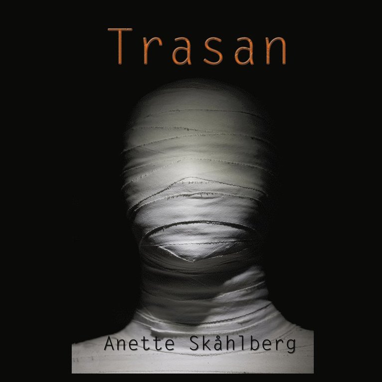 Anette Skåhlberg - Trasan, Ljudbok