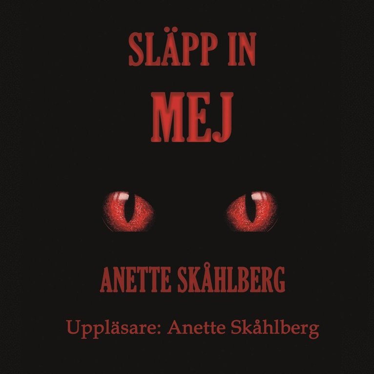 Anette Skåhlberg, Anette Skåhlberg - Släpp in Mej, Ljudbok