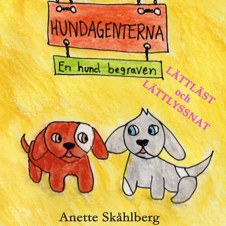 Anette Skåhlberg - Hundagenterna EN HUND BEGRAVEN, Ljudbok. Tillgänglighet: Lägg i varukorg